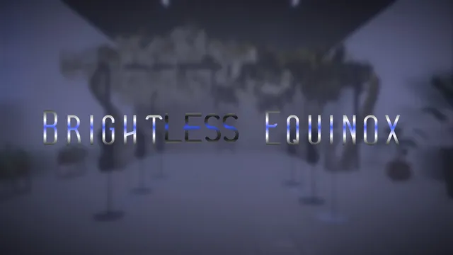 Brightless Equinox