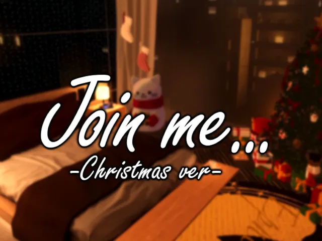 Join me․․․ -Christmas ver-