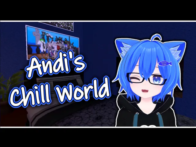 Andi's Chill World