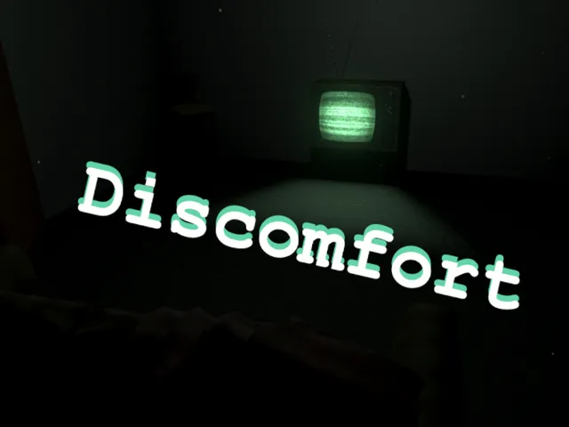 Discomfort