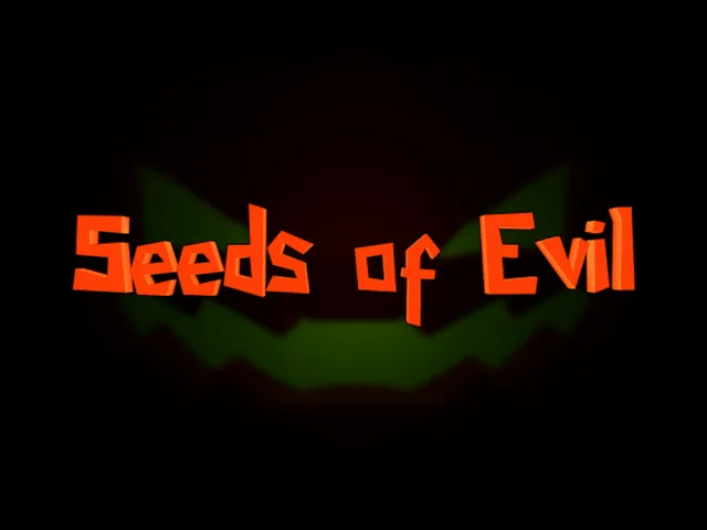 Seeds of Evil