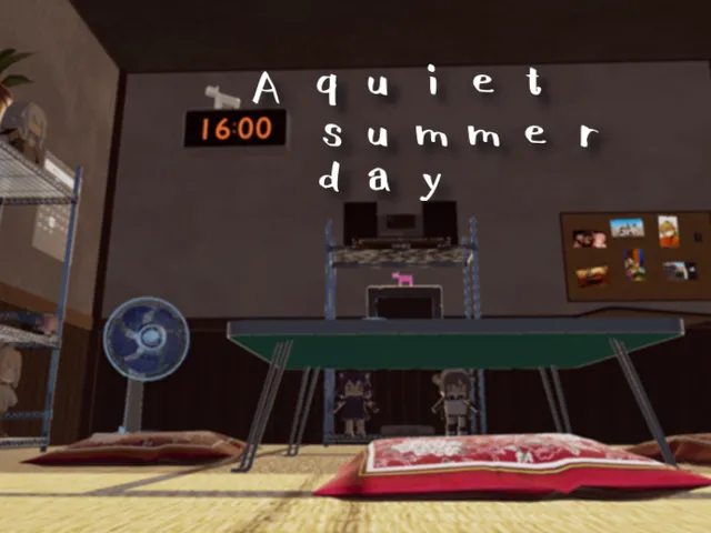 A quiet summer day【静かな夏の日】