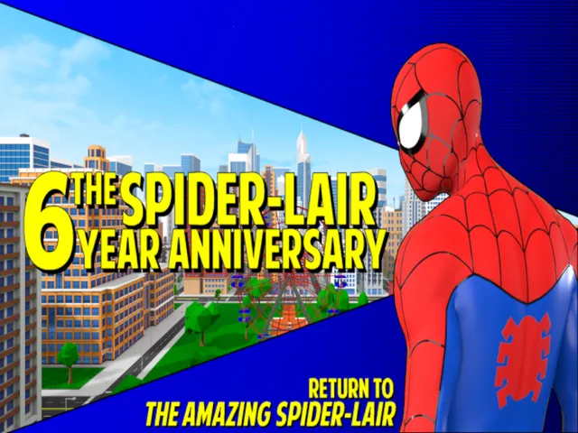 The Spider-Lair 6 Year Anniversary