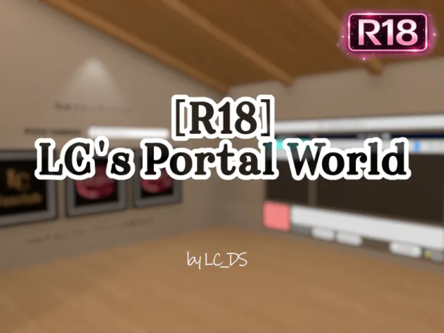 ［R18］LC's Portal World