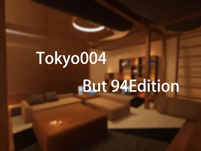 Tokyo004 but 94Edition