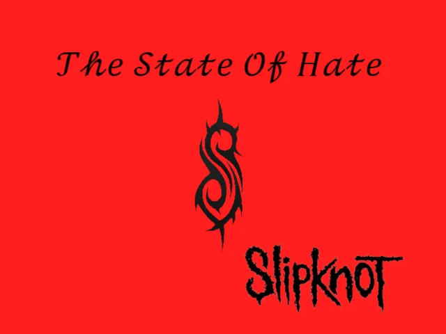 The State Of Hate