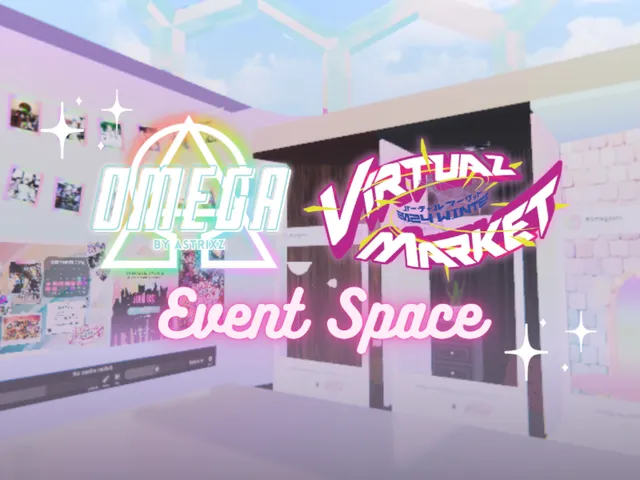 Omega by AstrixZ x VketW2024 - Community Collaboration Space