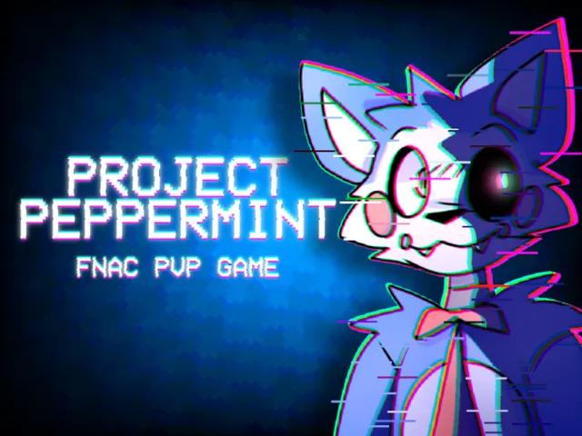 （LEGACY） Project Peppermint - FNAC PVP GAME