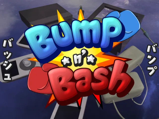Bump n' Bash バンプ・バッシュ