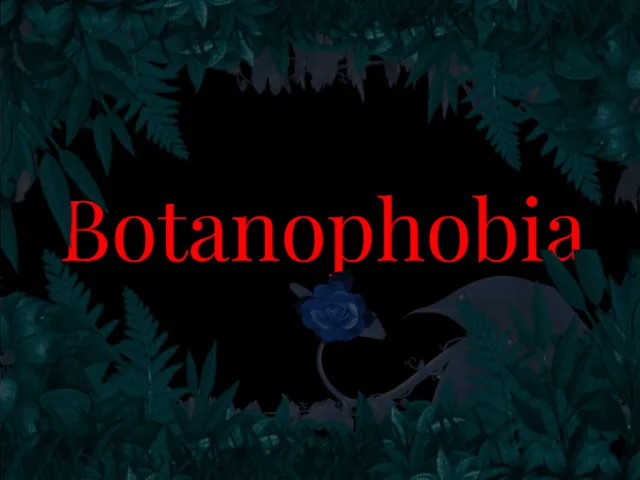 Botanophobia