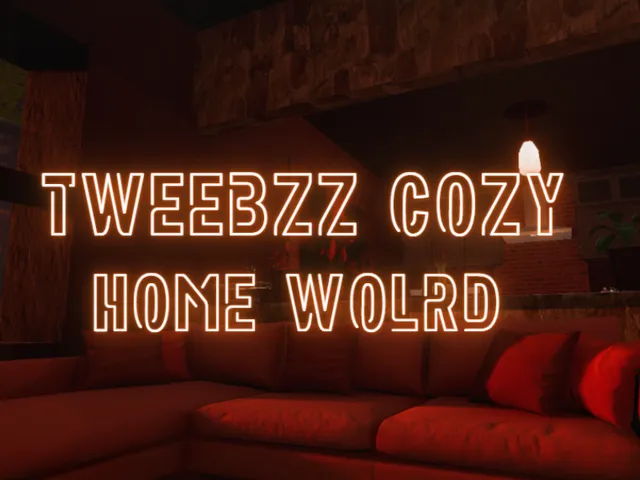 ~Tweebzz Cozy Home World~