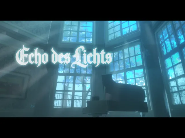 Echo des Lichts -木霊する光-