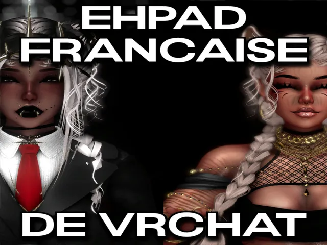 L'EHPAD Française de VRChat