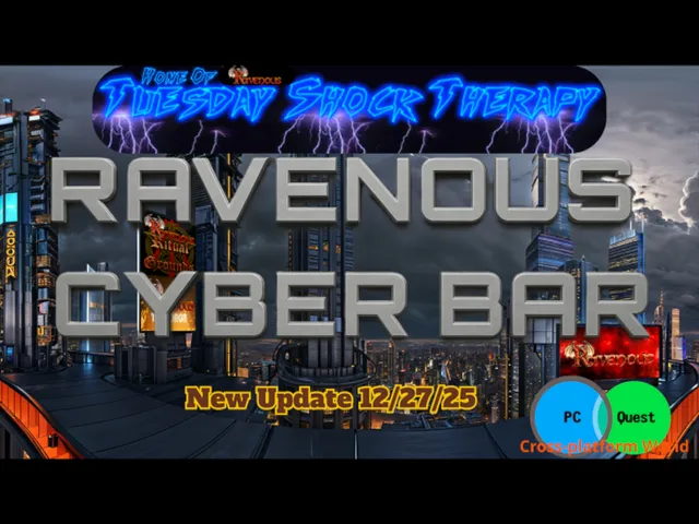Ravenous Cyber Bar 2․0 （New World Update 03⁄17⁄26）