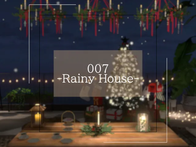 007 -Rainy House-