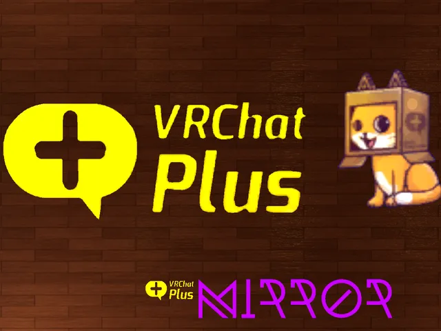 VRChat+ Worldǃ