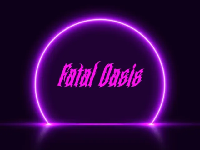 Fatal Oasis