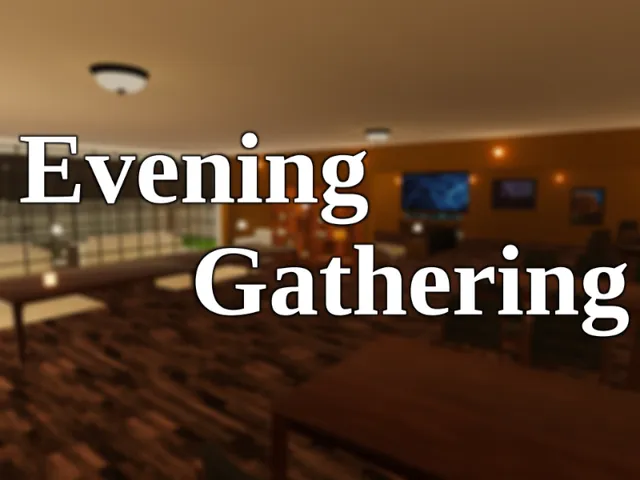 Evening Gathering