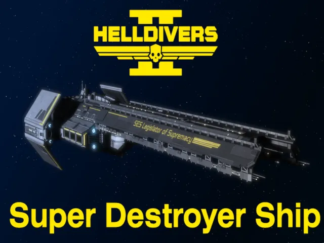 Helldivers II˸ Super Destroyer