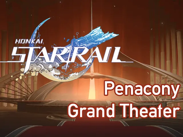 Honkai˸ Star Rail - Penacony - Penacony Grand Theater