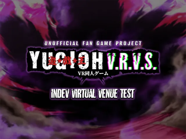 Yu-Gi-Ohǃ V․R․V․S․ ｜ 遊戯王 Ｖ．Ｒ．Ｖ．Ｓ． （NO-GAME WORLD TEST）