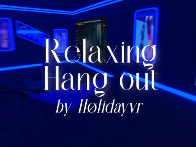 Hang out and chillǃ