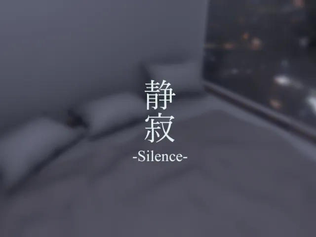 静寂 -Silence-