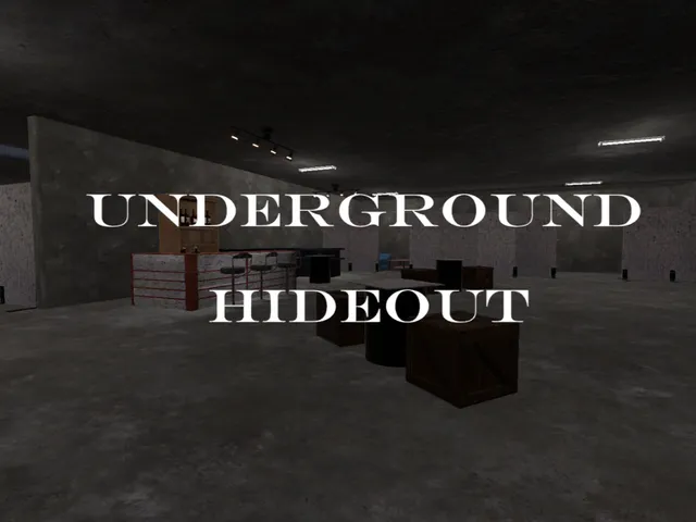 Underground Hideout