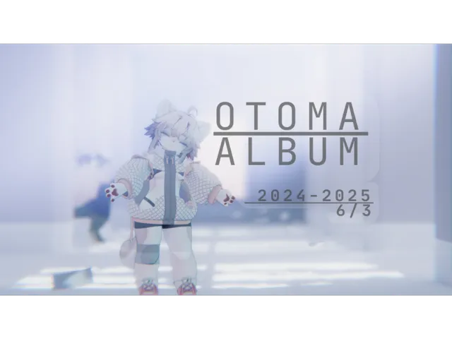 otoma_Album（2024~2025）
