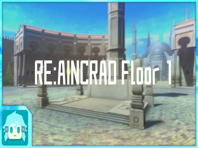 Re˸Aincrad Floor 1