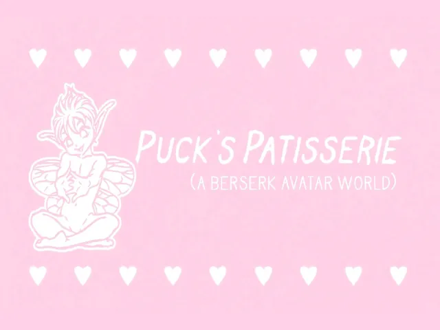 Puck's Patisserie （A Berserk Avatar World）