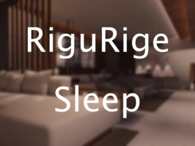 RiguRige Sleep