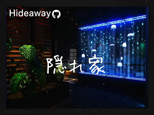 Hideaway ⁄ 隠れ家