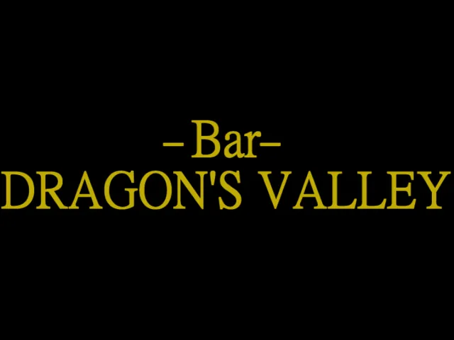 Bar『Dragon's Valley』
