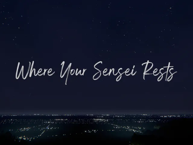 Where Your Sensei Rests․