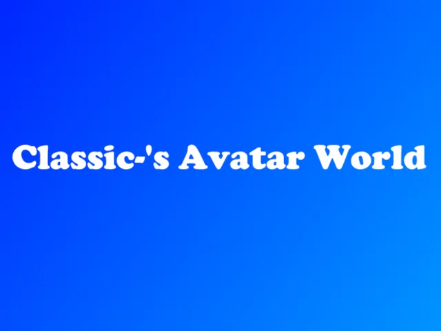 Classic-'s Avatar World