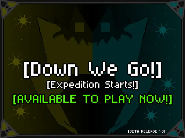 ［Down We Goǃ］ - ［Beta Release］