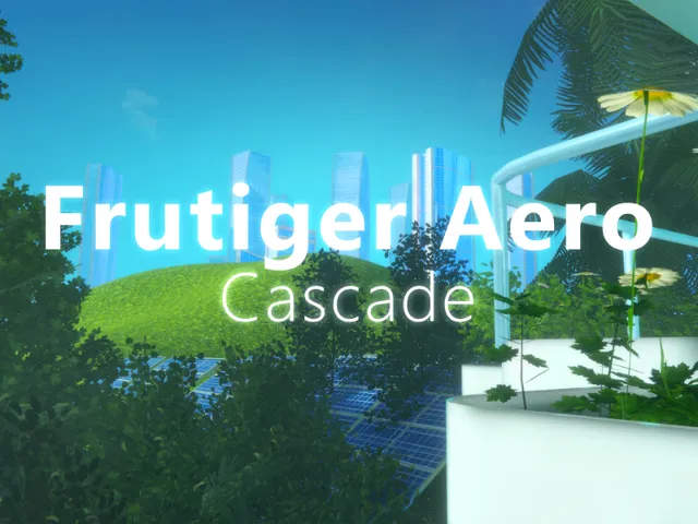Frutiger Aero ˸ Cascade