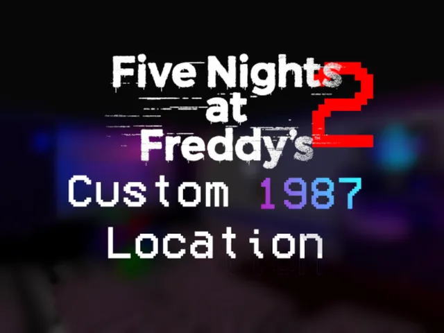 FNaF 2 Custom Location