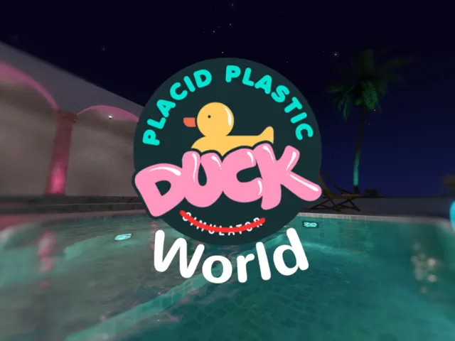 Placid Plastic Duck World