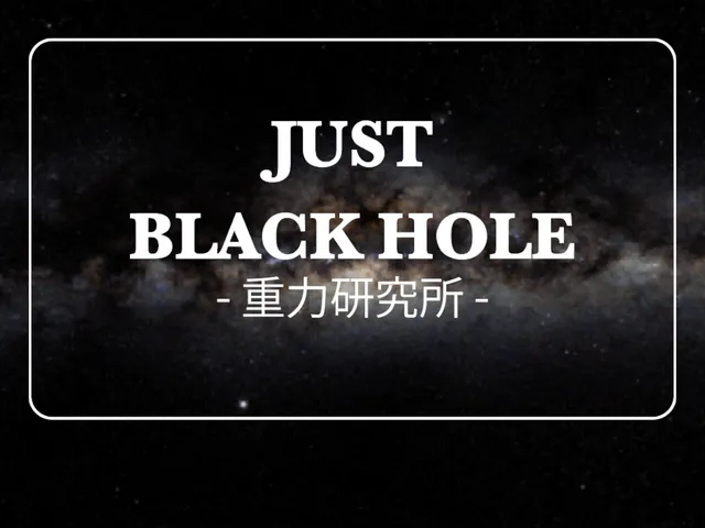 JUST BLACK HOLE